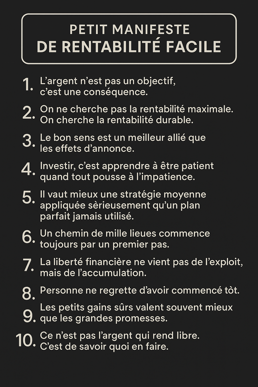 Petit manifeste de Rentabilité Facile - principes d'investissement long terme